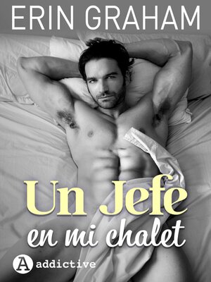cover image of Un jefe en mi chalet